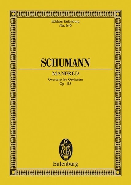 Schumann: Manfred Opus 115 (Study Score) published by Eulenburg